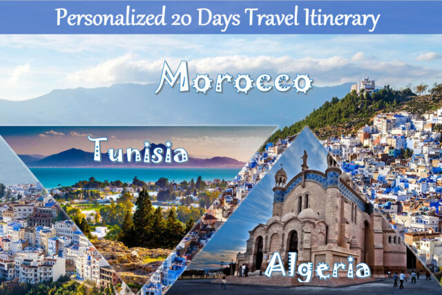A 20-Day Journey Through Algeria, Tunisia and Morocco