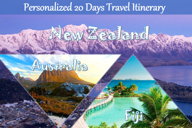A 20-Day Ultimate Oceania Travel Itinerary: Australia | New Zealand | Fiji