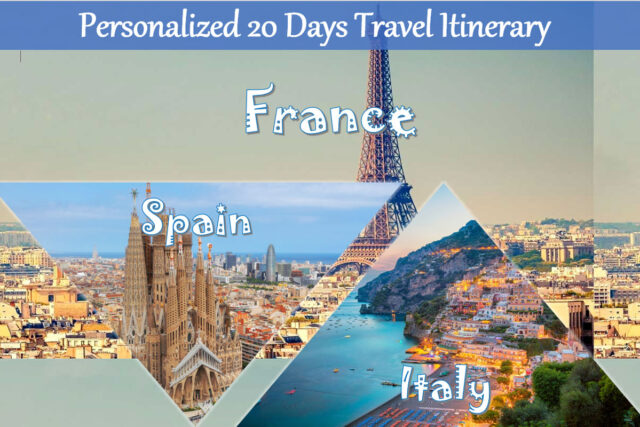 A 20-Day European Travel Itinerary: France, Italy & Spain