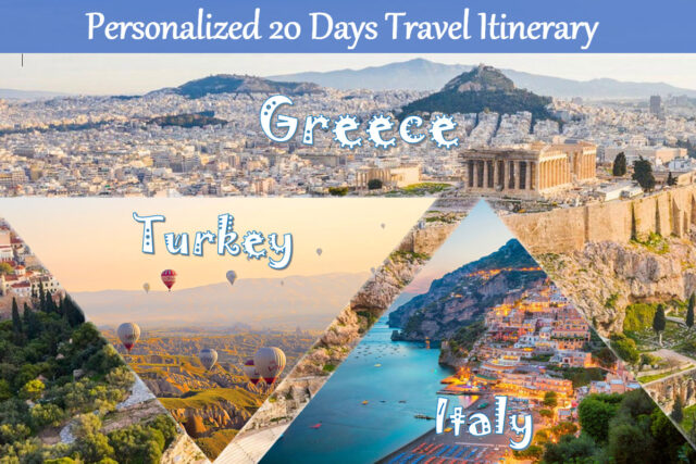 20-Day Personalized Travel Itinerary to Greece, Italy & Turkey